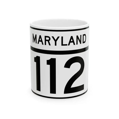 MD Route 112 (Maryland) (Road Sign) White Coffee Mug 11oz - Go Mug Yourself