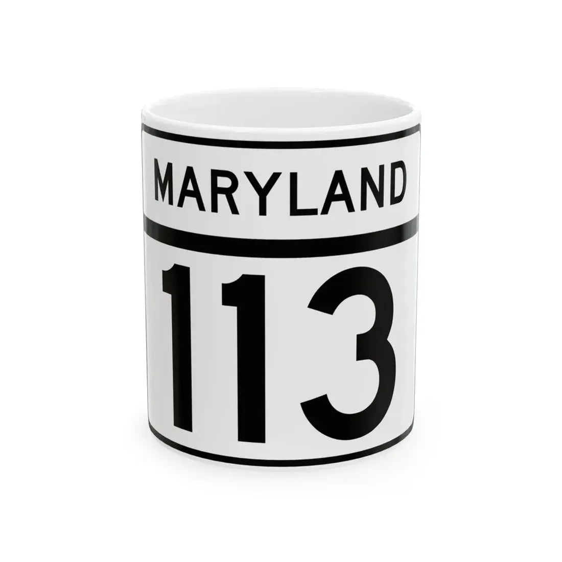 MD Route 113 (Maryland) (Road Sign) White Coffee Mug 11oz - Go Mug Yourself
