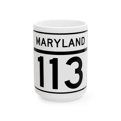 MD Route 113 (Maryland) (Road Sign) White Coffee Mug 15oz - Go Mug Yourself