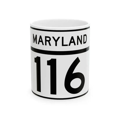 MD Route 116 (Maryland) (Road Sign) White Coffee Mug 11oz - Go Mug Yourself