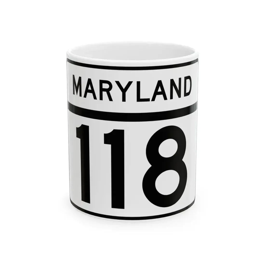 MD Route 118 (Maryland) (Road Sign) White Coffee Mug 11oz - Go Mug Yourself