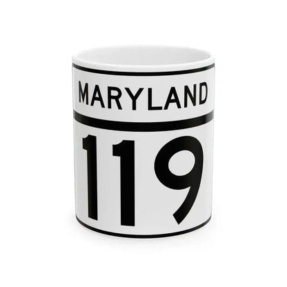 MD Route 119 (Maryland) (Road Sign) White Coffee Mug 11oz - Go Mug Yourself