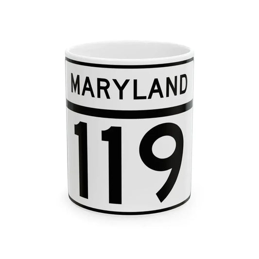 MD Route 119 (Maryland) (Road Sign) White Coffee Mug 11oz - Go Mug Yourself