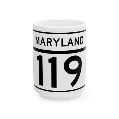 MD Route 119 (Maryland) (Road Sign) White Coffee Mug 15oz - Go Mug Yourself