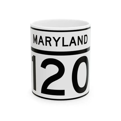 MD Route 120 (Maryland) (Road Sign) White Coffee Mug 11oz - Go Mug Yourself