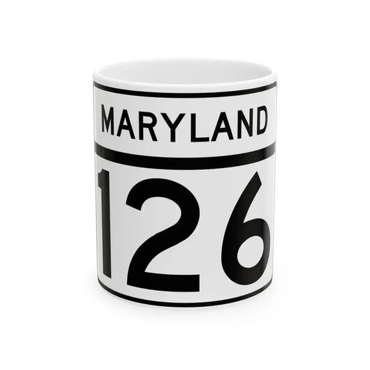 MD Route 126 (Maryland) (Road Sign) White Coffee Mug 11oz - Go Mug Yourself