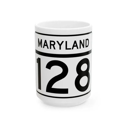 MD Route 128 (Maryland) (Road Sign) White Coffee Mug 15oz - Go Mug Yourself