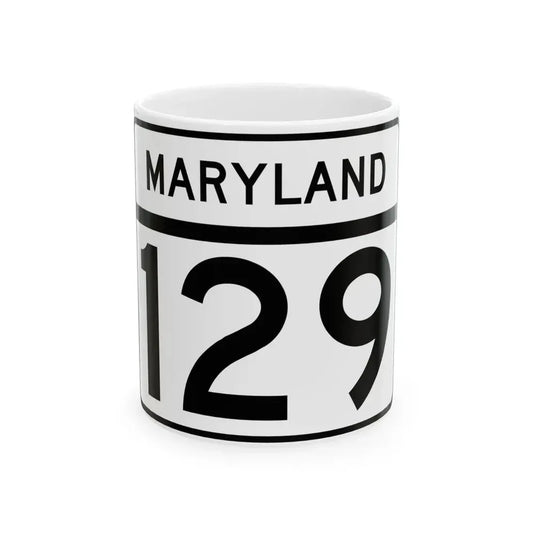 MD Route 129 (Maryland) (Road Sign) White Coffee Mug 11oz - Go Mug Yourself