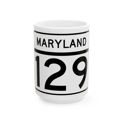 MD Route 129 (Maryland) (Road Sign) White Coffee Mug 15oz - Go Mug Yourself