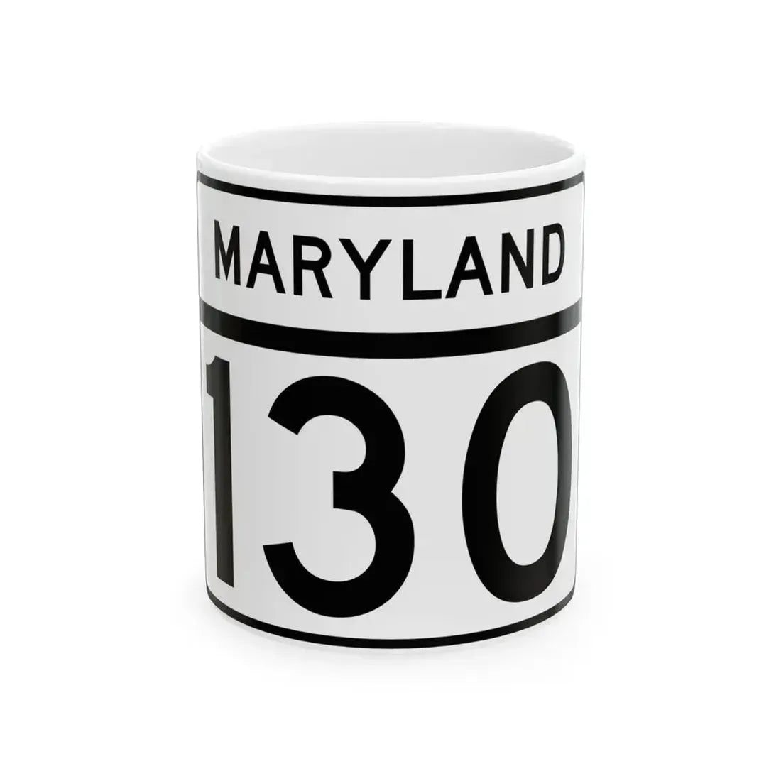MD Route 130 (Maryland) (Road Sign) White Coffee Mug 11oz - Go Mug Yourself