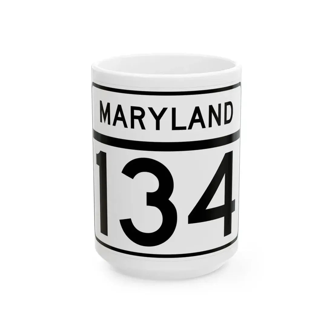 MD Route 134 (Maryland) (Road Sign) White Coffee Mug 15oz - Go Mug Yourself