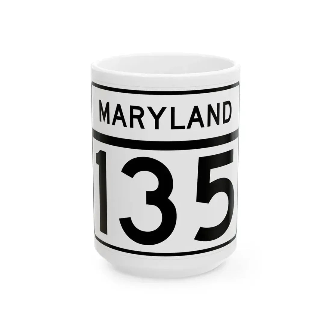 MD Route 135 (Maryland) (Road Sign) White Coffee Mug 15oz - Go Mug Yourself