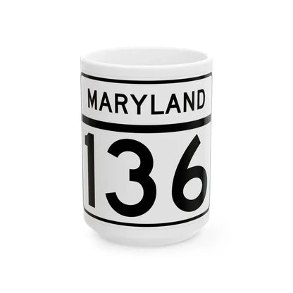 MD Route 136 (Maryland) (Road Sign) White Coffee Mug 15oz - Go Mug Yourself