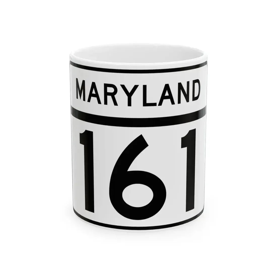 MD Route 161 (Maryland) (Road Sign) White Coffee Mug 11oz - Go Mug Yourself