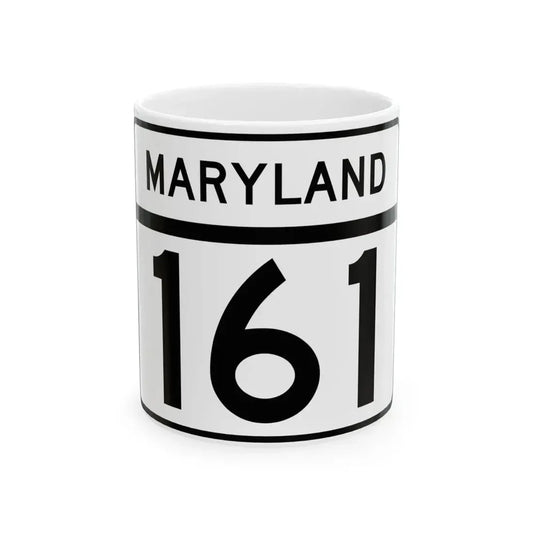 MD Route 161 (Maryland) (Road Sign) White Coffee Mug 11oz - Go Mug Yourself