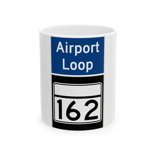 MD Route 162 Airport Loop (Maryland) (Road Sign) White Coffee Mug 11oz - Go Mug Yourself