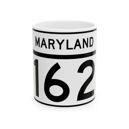 MD Route 162 (Maryland) (Road Sign) White Coffee Mug 11oz - Go Mug Yourself