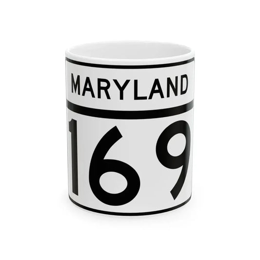 MD Route 169 (Maryland) (Road Sign) White Coffee Mug 11oz - Go Mug Yourself