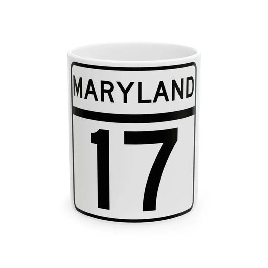 MD Route 17 (Maryland) (Road Sign) White Coffee Mug 11oz - Go Mug Yourself