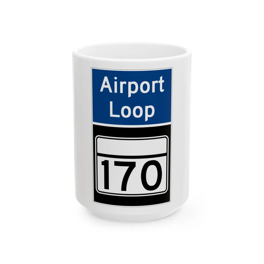 MD Route 170 Airport Loop (Maryland) (Road Sign) White Coffee Mug 15oz - Go Mug Yourself