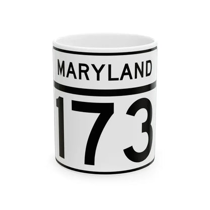 MD Route 173 (Maryland) (Road Sign) White Coffee Mug 11oz - Go Mug Yourself
