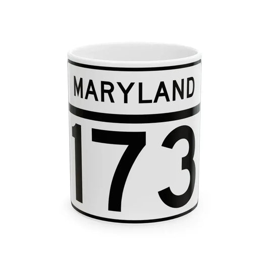 MD Route 173 (Maryland) (Road Sign) White Coffee Mug 11oz - Go Mug Yourself
