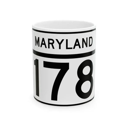 MD Route 178 (Maryland) (Road Sign) White Coffee Mug 11oz - Go Mug Yourself
