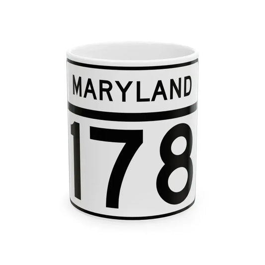 MD Route 178 (Maryland) (Road Sign) White Coffee Mug 11oz - Go Mug Yourself