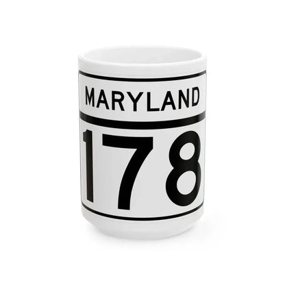 MD Route 178 (Maryland) (Road Sign) White Coffee Mug 15oz - Go Mug Yourself
