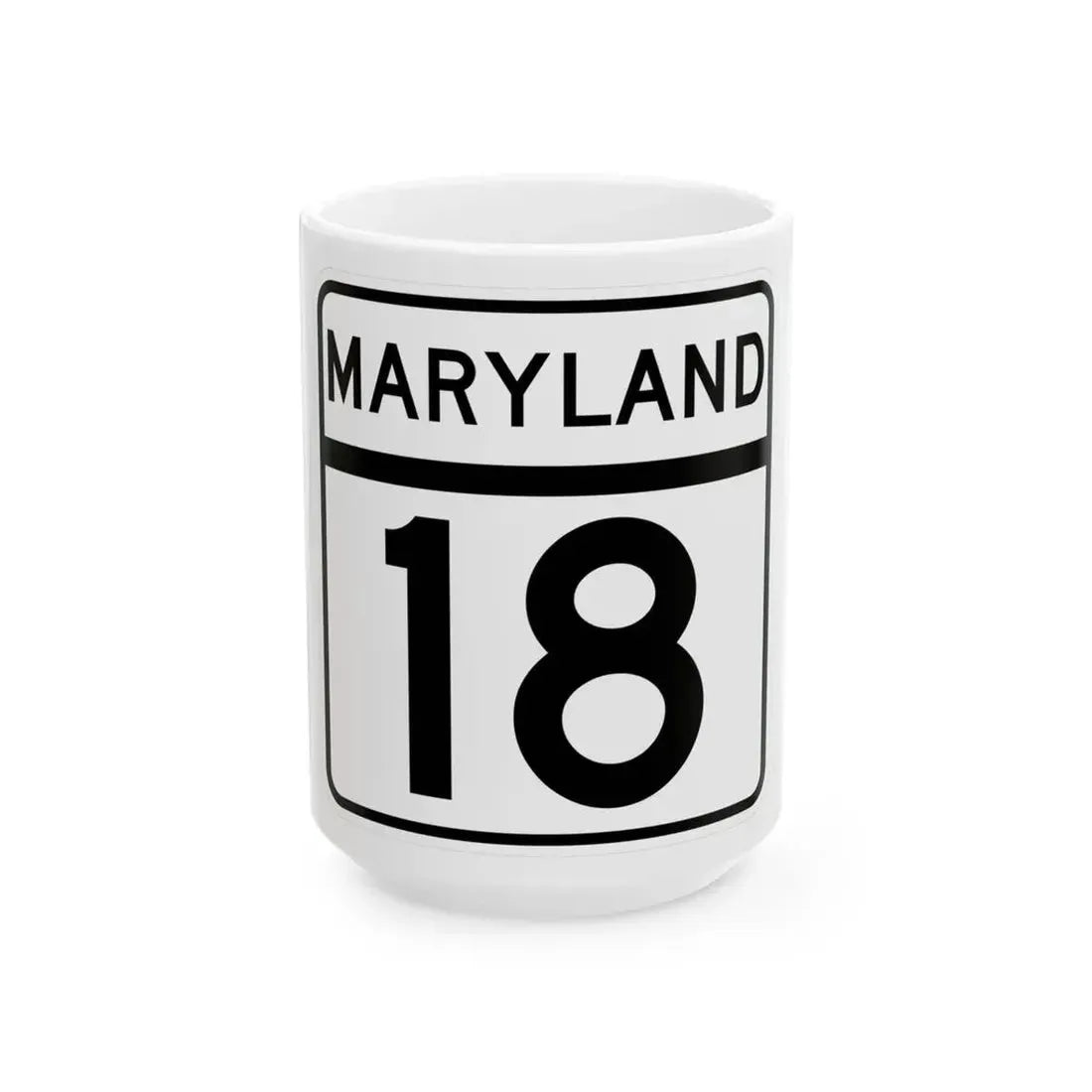 MD Route 18 (Maryland) (Road Sign) White Coffee Mug 15oz - Go Mug Yourself