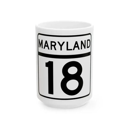 MD Route 18 (Maryland) (Road Sign) White Coffee Mug 15oz - Go Mug Yourself