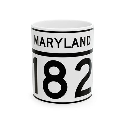 MD Route 182 (Maryland) (Road Sign) White Coffee Mug 11oz - Go Mug Yourself