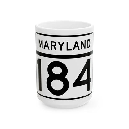 MD Route 184 (Maryland) (Road Sign) White Coffee Mug 15oz - Go Mug Yourself