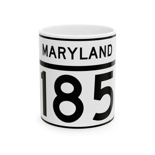 MD Route 185 (Maryland) (Road Sign) White Coffee Mug 11oz - Go Mug Yourself