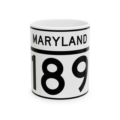 MD Route 189 (Maryland) (Road Sign) White Coffee Mug 11oz - Go Mug Yourself