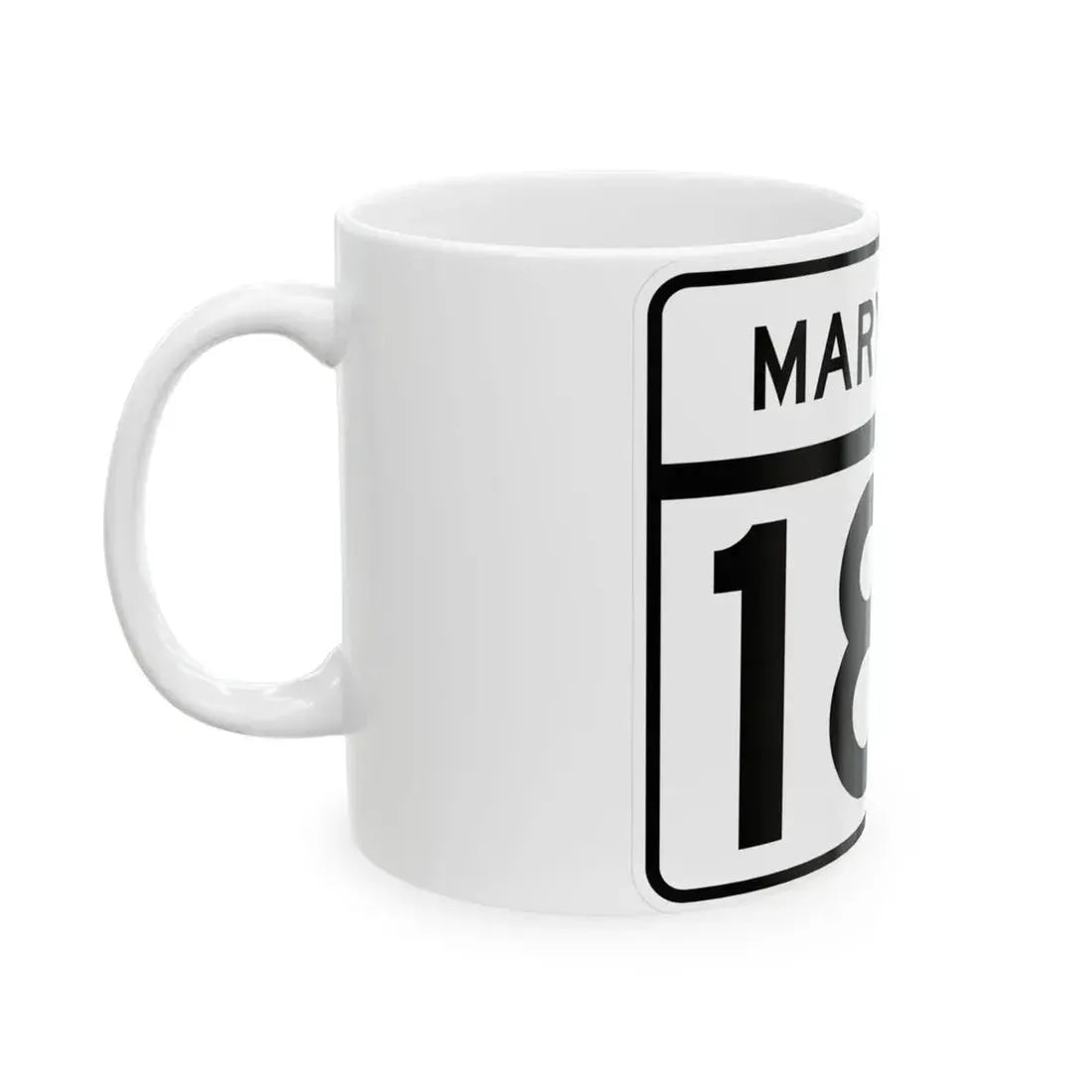 MD Route 18B (Maryland) (Road Sign) White Coffee Mug - Go Mug Yourself