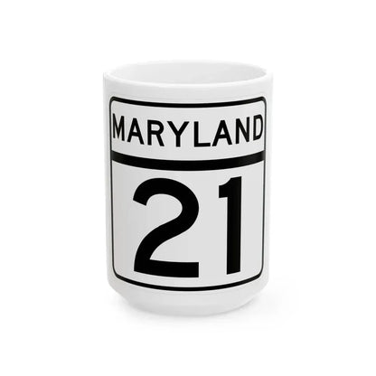MD Route 21 (Maryland) (Road Sign) White Coffee Mug 15oz - Go Mug Yourself