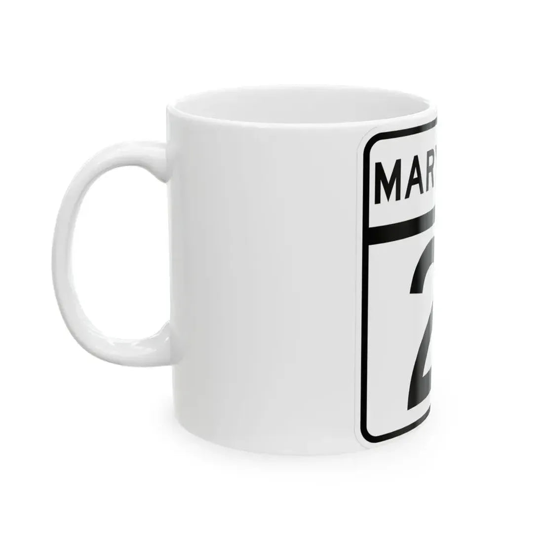MD Route 21 (Maryland) (Road Sign) White Coffee Mug - Go Mug Yourself