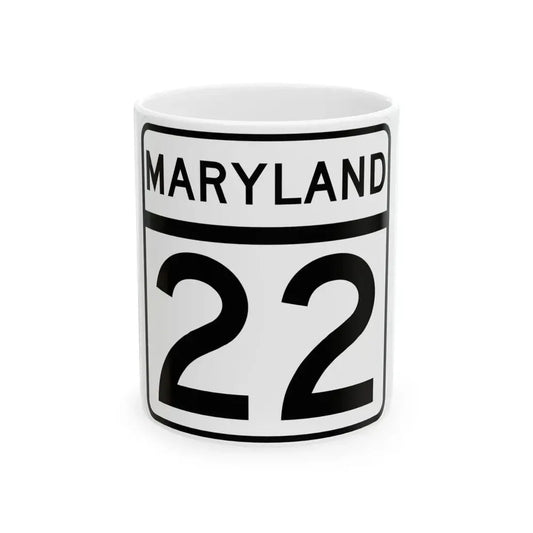 MD Route 22 (Maryland) (Road Sign) White Coffee Mug 11oz - Go Mug Yourself