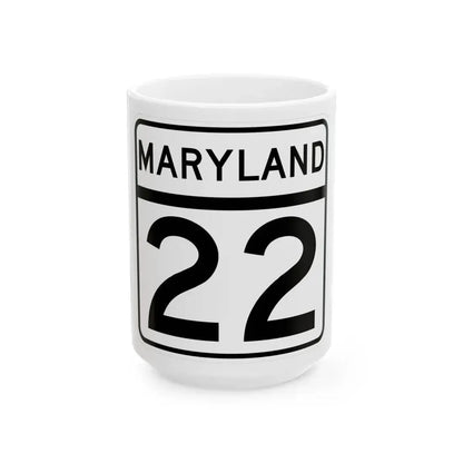 MD Route 22 (Maryland) (Road Sign) White Coffee Mug 15oz - Go Mug Yourself