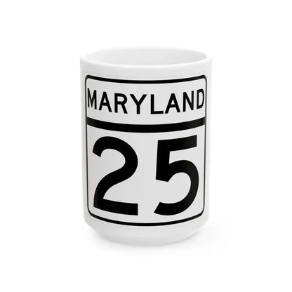 MD Route 25 (Maryland) (Road Sign) White Coffee Mug 15oz - Go Mug Yourself