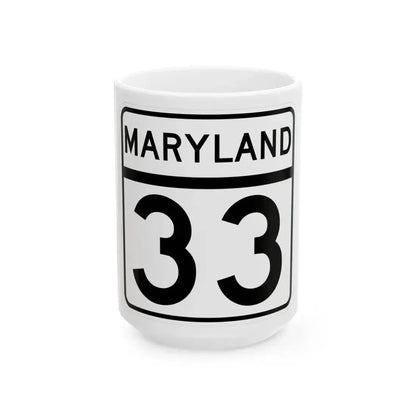 MD Route 33 (Maryland) (Road Sign) White Coffee Mug 15oz - Go Mug Yourself