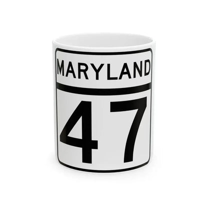 MD Route 47 (Maryland) (Road Sign) White Coffee Mug 11oz - Go Mug Yourself