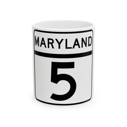 MD Route 5 (Maryland) (Road Sign) White Coffee Mug 11oz - Go Mug Yourself
