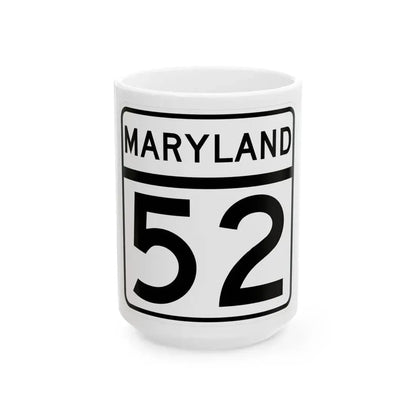 MD Route 52 (Maryland) (Road Sign) White Coffee Mug 15oz - Go Mug Yourself