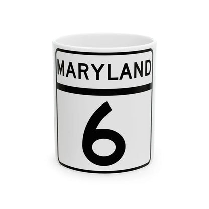 MD Route 6 (Maryland) (Road Sign) White Coffee Mug 11oz - Go Mug Yourself