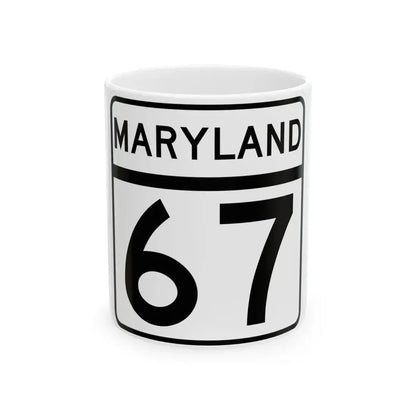 MD Route 67 (Maryland) (Road Sign) White Coffee Mug 11oz - Go Mug Yourself