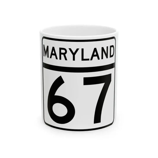 MD Route 67 (Maryland) (Road Sign) White Coffee Mug 11oz - Go Mug Yourself