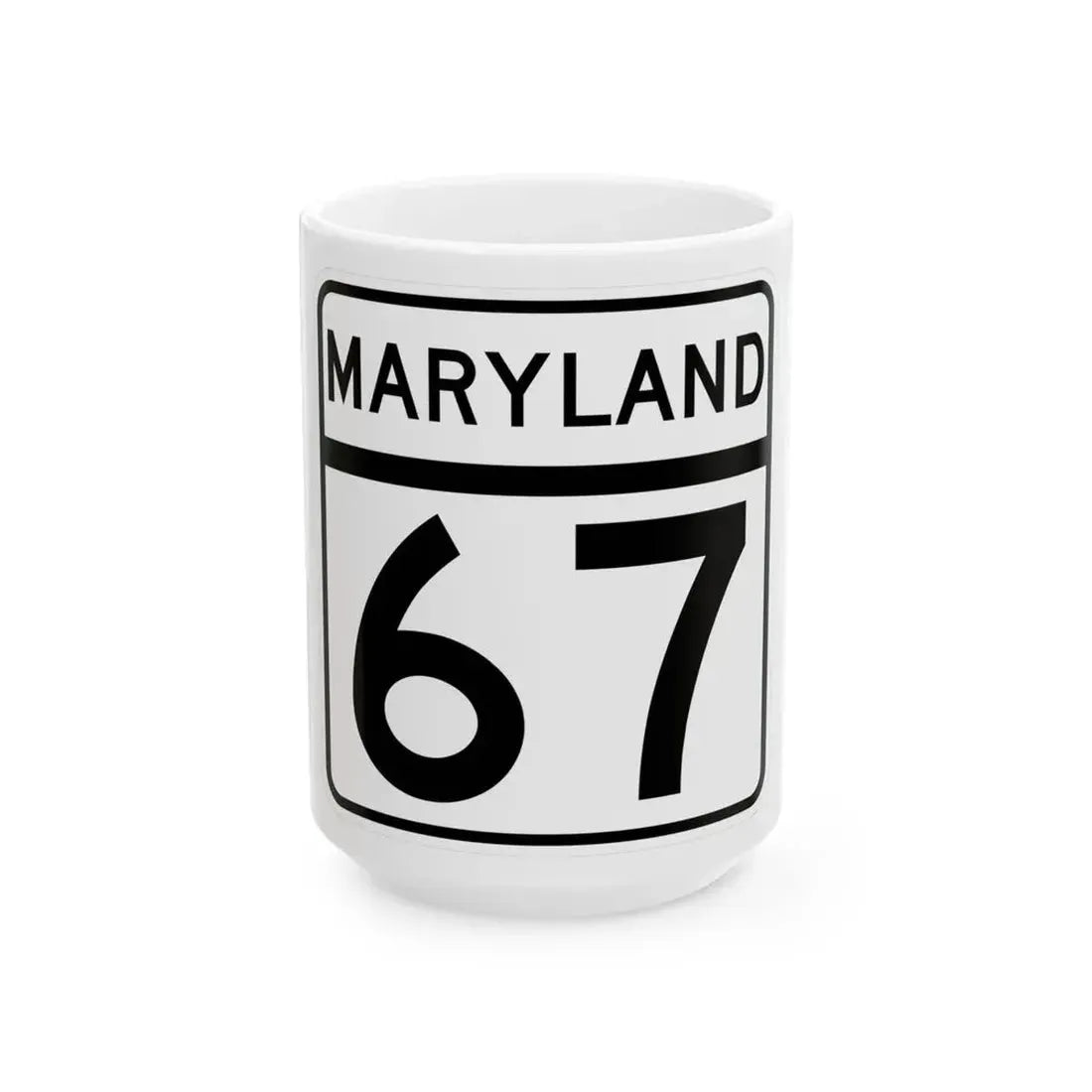 MD Route 67 (Maryland) (Road Sign) White Coffee Mug 15oz - Go Mug Yourself