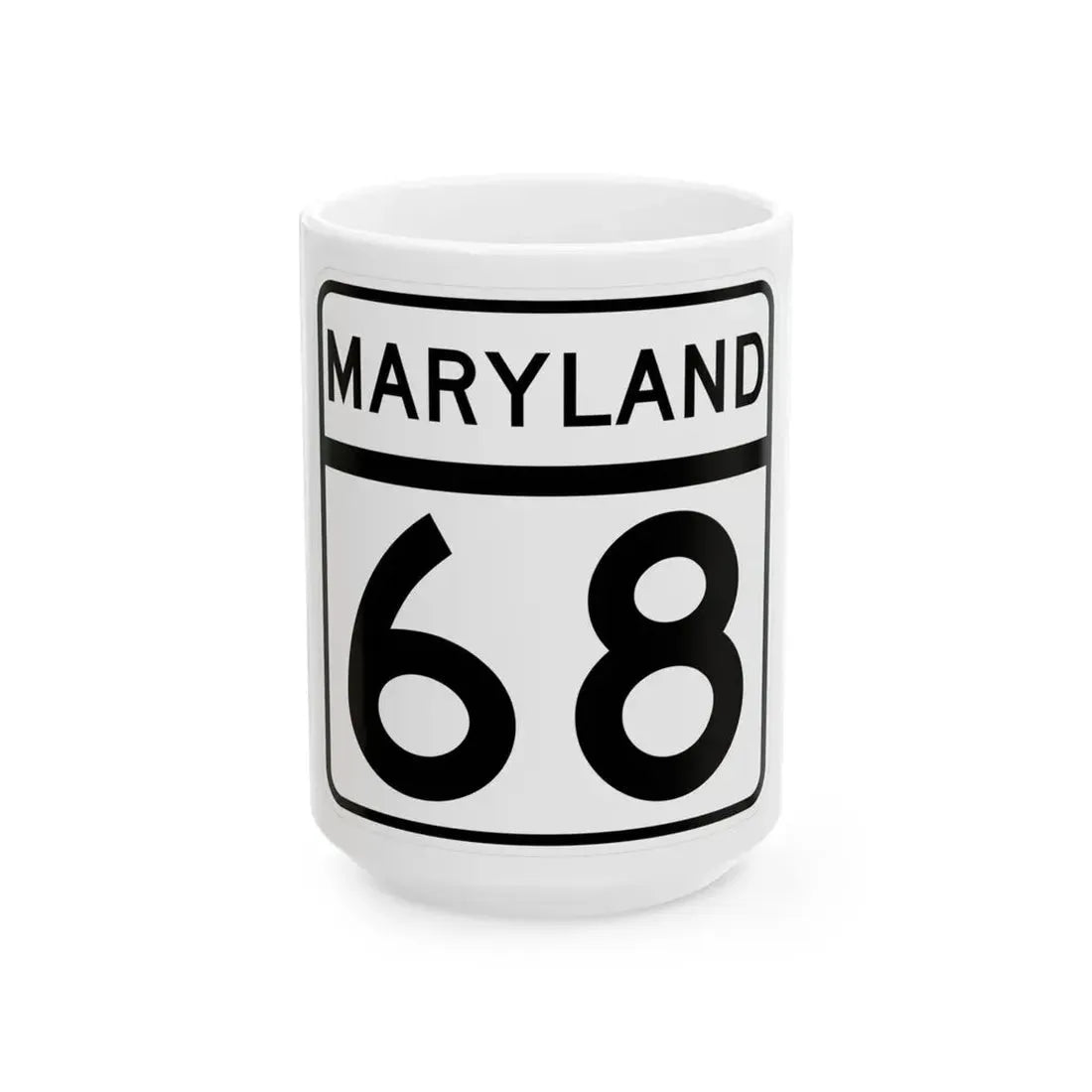 MD Route 68 (Maryland) (Road Sign) White Coffee Mug 15oz - Go Mug Yourself